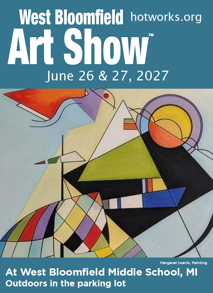 West Bloomfield Fine Art Show, June 26 & 27 2027
